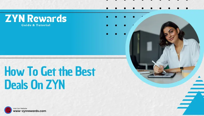 How To Get the Best Deals On ZYN